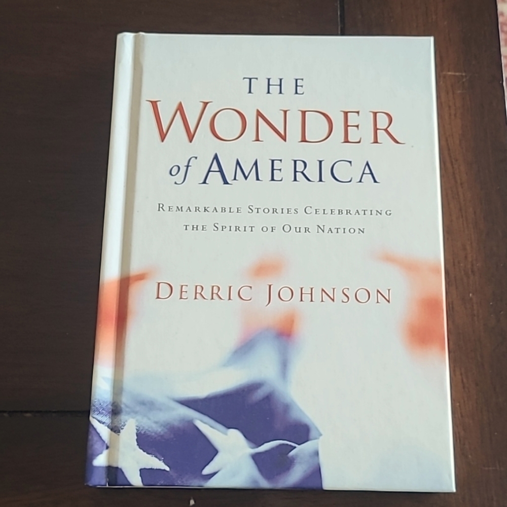 The Wonder of America Book by Derric Johnson New